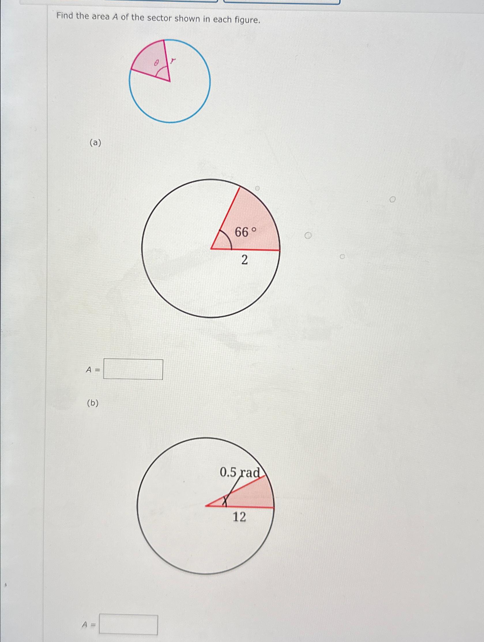 Find the area A of the sector shown in each