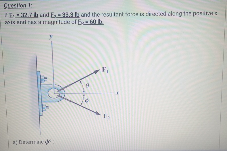 Question 1 : If E 1 = 3 2 . 7 l b and F 2 = 3 3 .