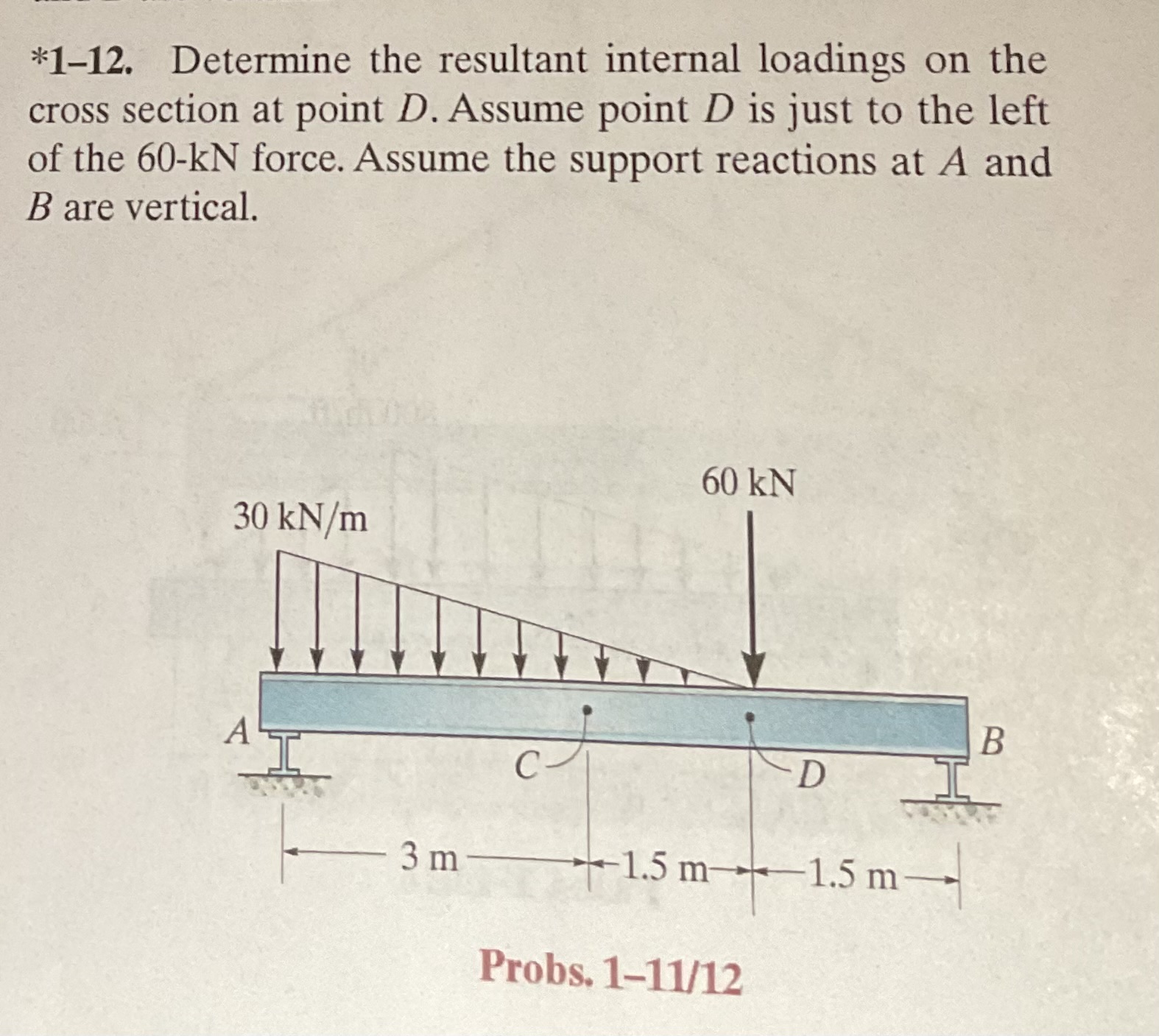 * 1 - 1 2 . Determine the resultant internal