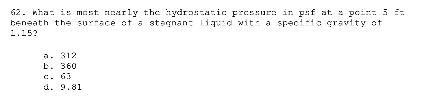 What is most nearly the hydrostatic pressure in