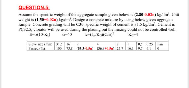 QUESTION . 5 : Take n = 1 Assume the specific