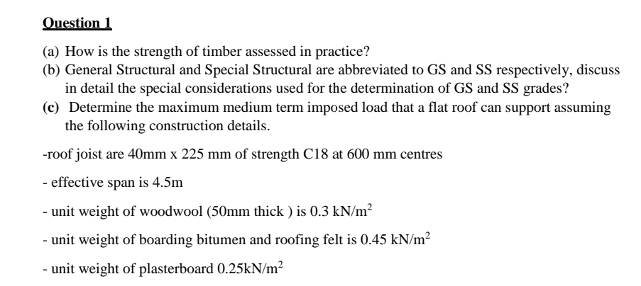 Ouestion 1 ( a ) How is the strength of timber