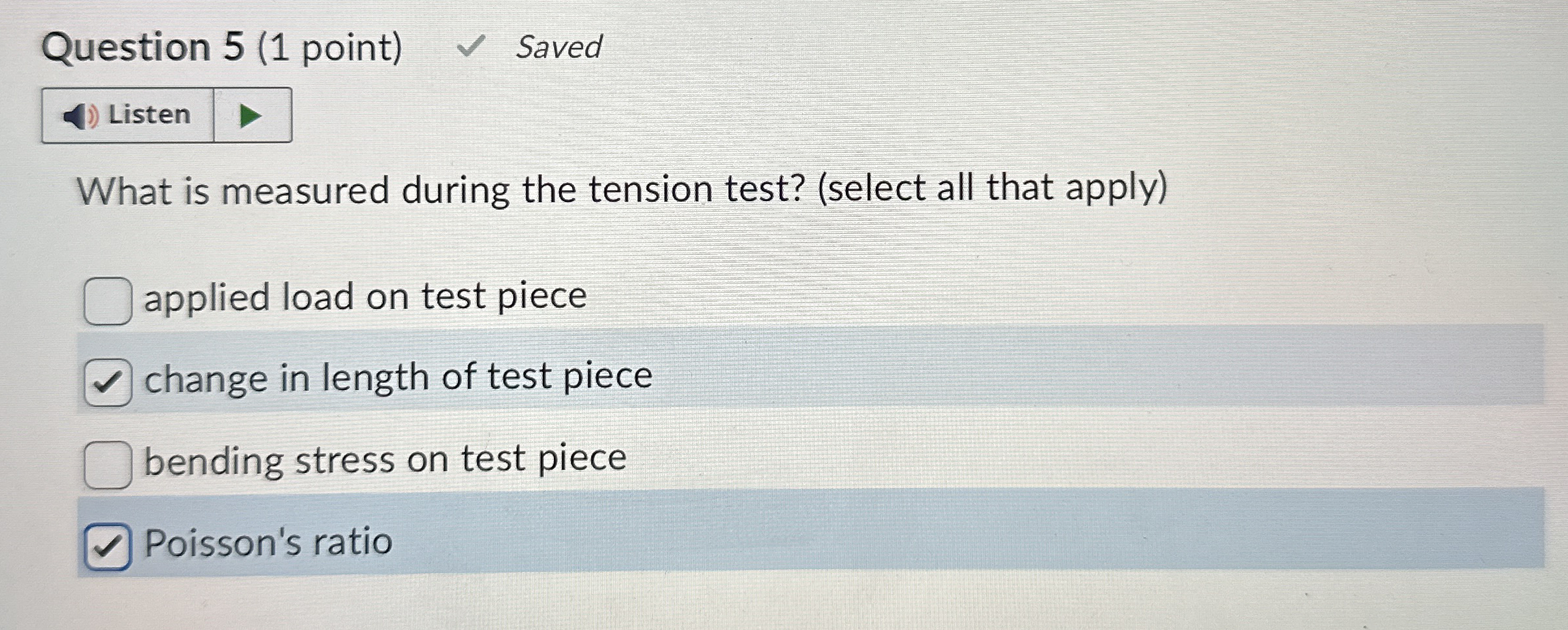 Question 5 ( 1 point ) Saved Listen What is