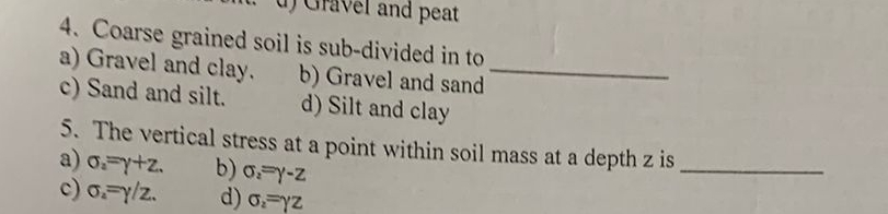 Coarse grained soil is sub - divided in to a )