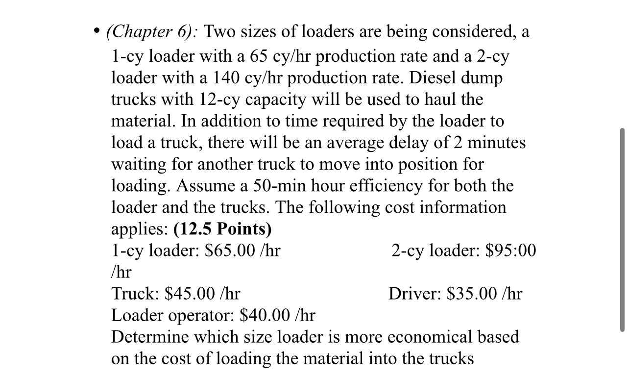 ( Chapter 6 ) : Two sizes of loaders are being