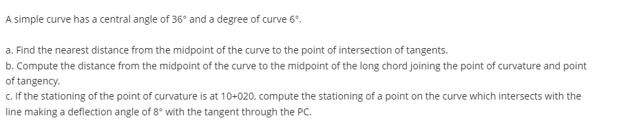 A simple curve has a central angle of 3 6 and a
