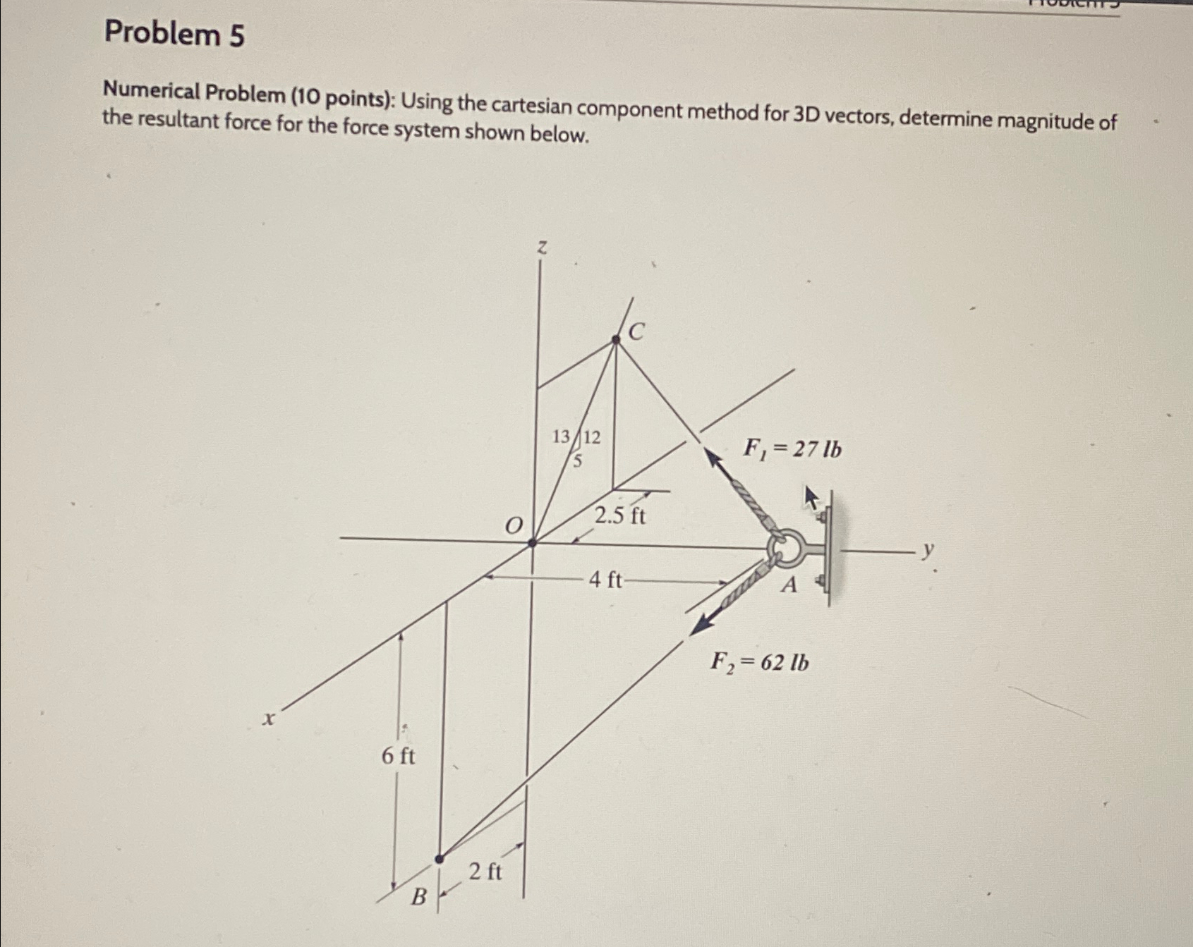 Problem 5 Numerical Problem ( 1 0 points ) :