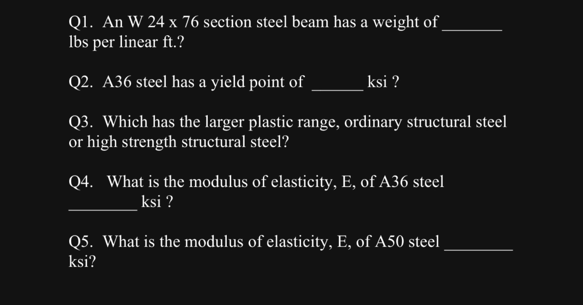 Q 1 . An W 2 4 7 6 section steel beam has a