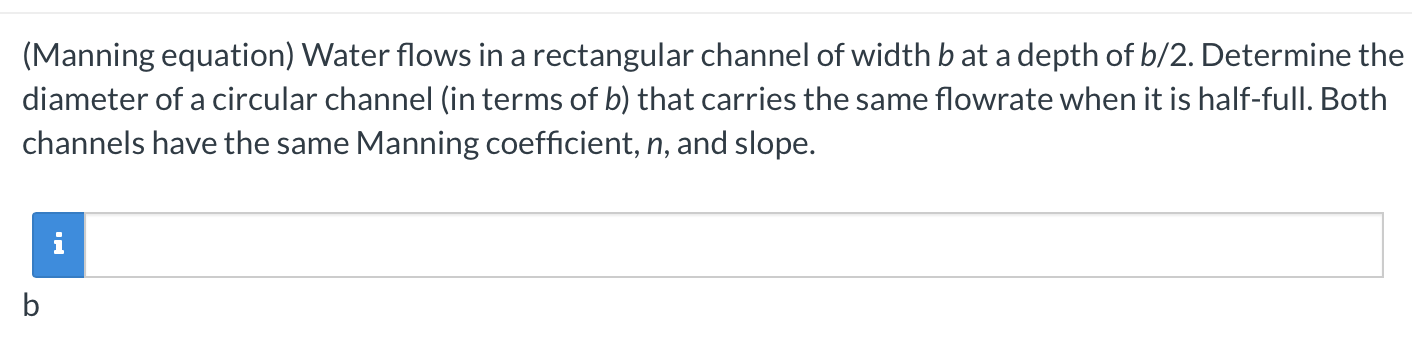 ( Manning equation ) Water flows in a rectangular