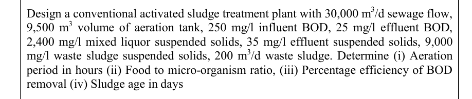 Design a conventional activated sludge treatment