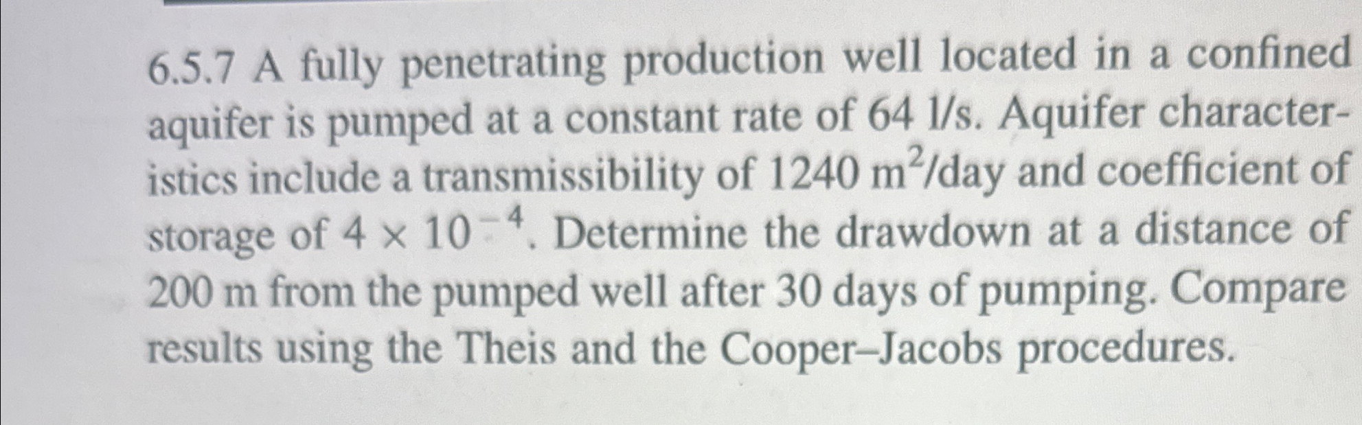 6 . 5 . 5 A pumping test was performed to
