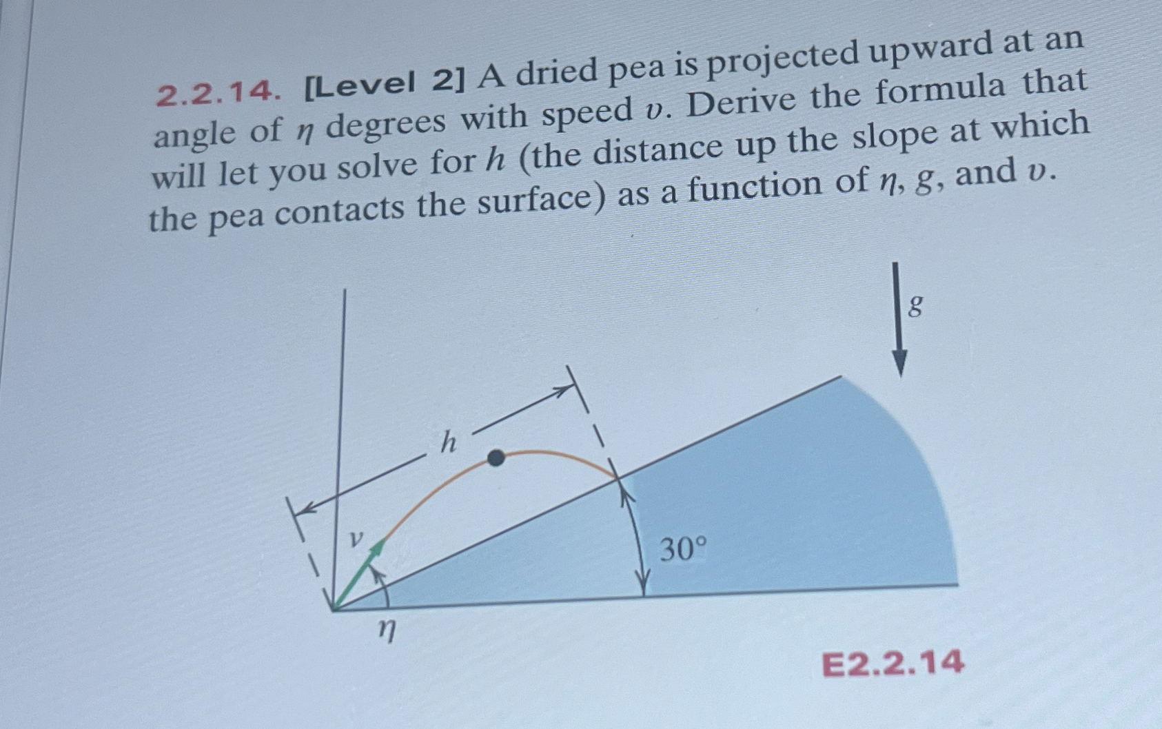 2 . 2 . 1 4 . [ Level 2 ] A dried pea is