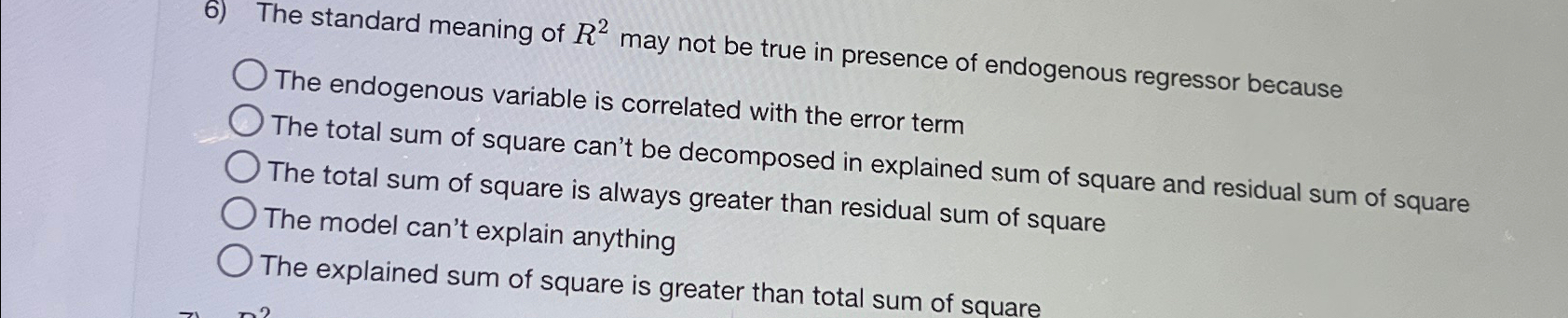 The standard meaning of R 2 may not be true in