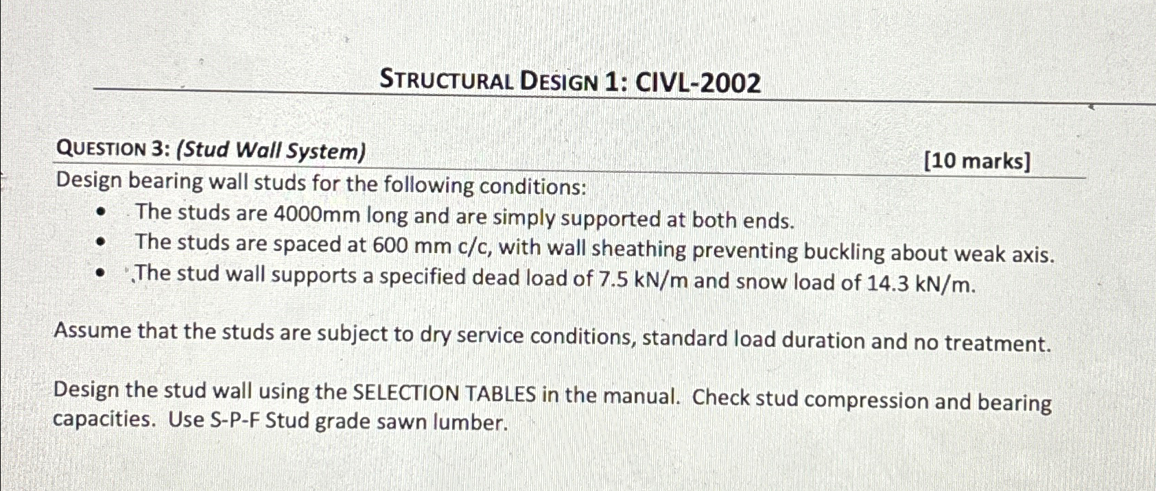 StRUCtURAL DeSign 1 : CIVL - 2 0 0 2 QUESTION 3 :