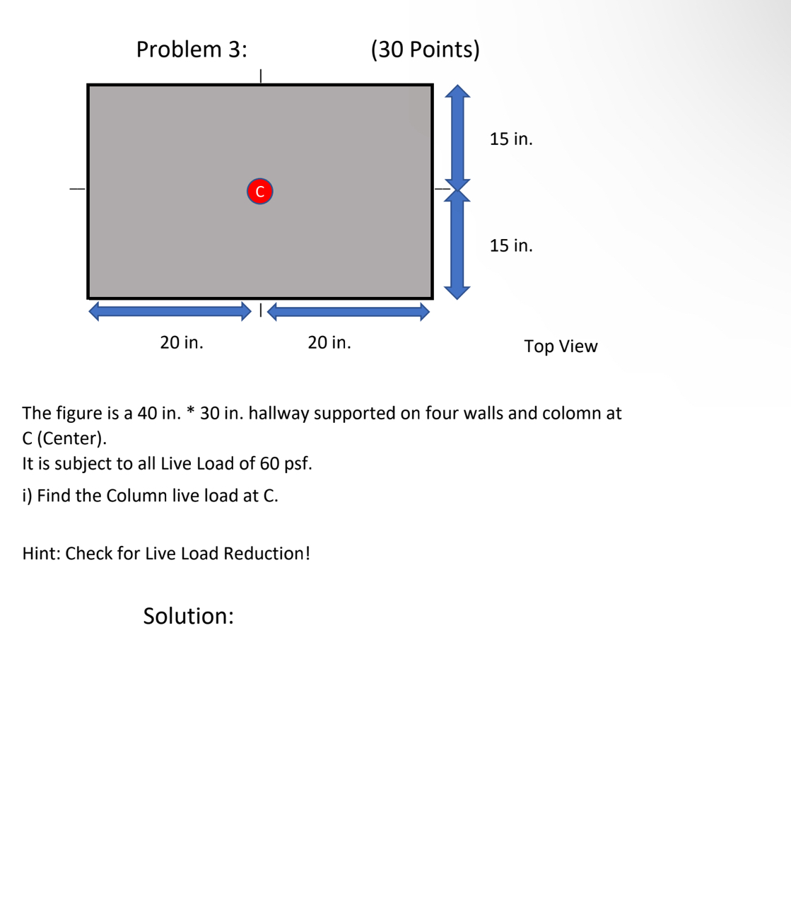 w The figure is a 4 0 in . * 3 0 in . hallway