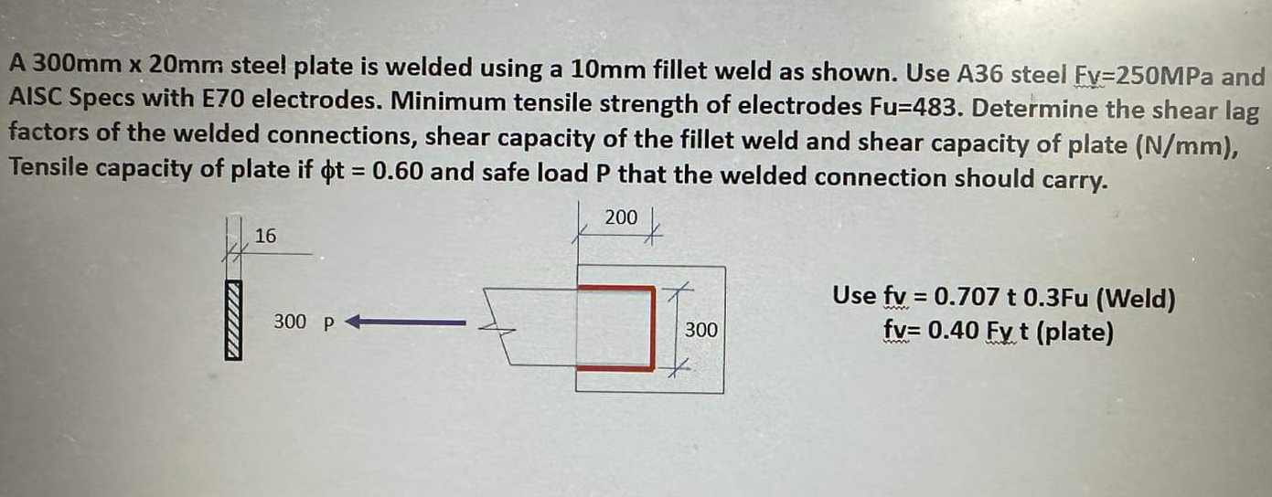 A 3 0 0 m m 2 0 m m steel plate is welded using a