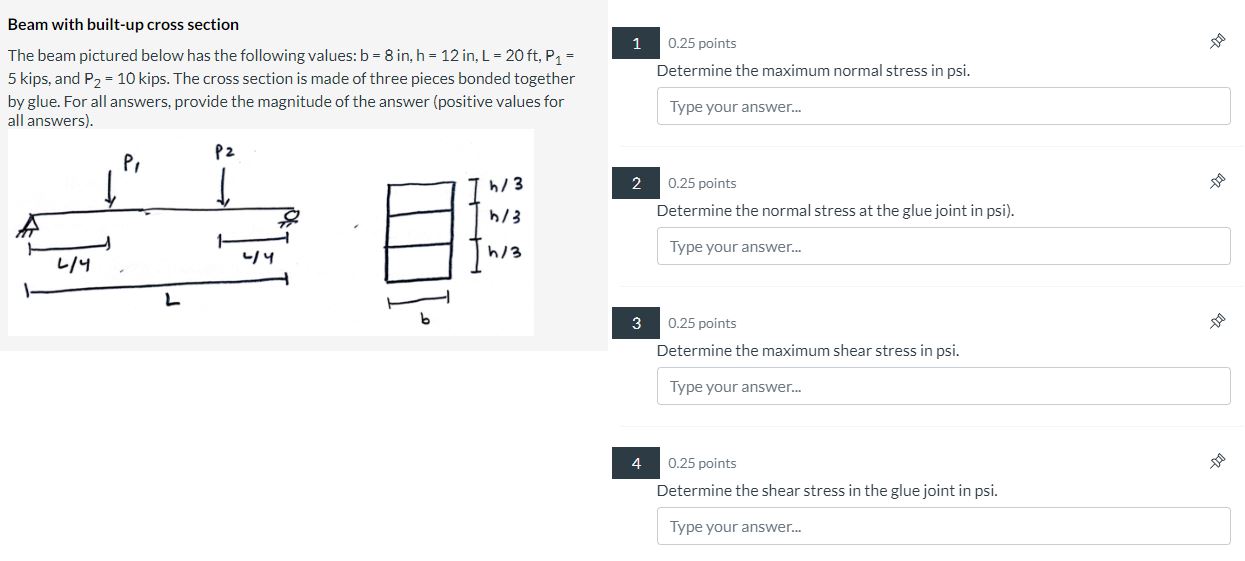 The beam pictured below has the following values: