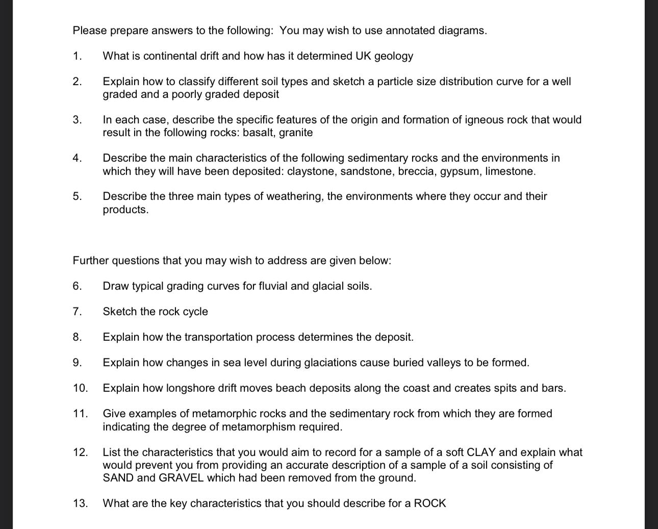 Please prepare answers to the following: You may