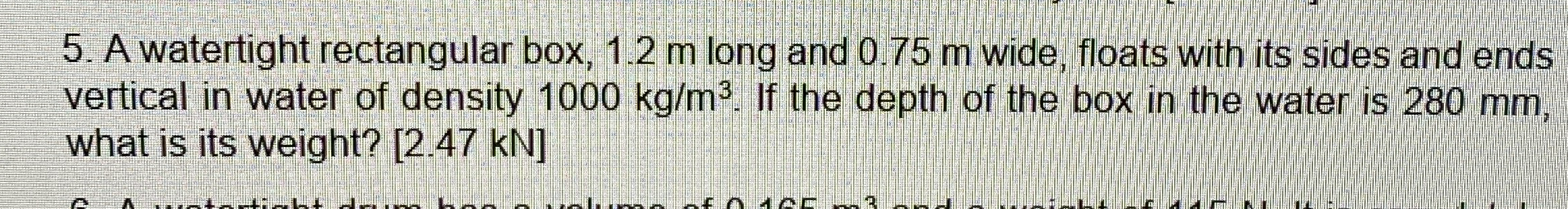 A watertight rectangular box, 1 . 2 m long and 0