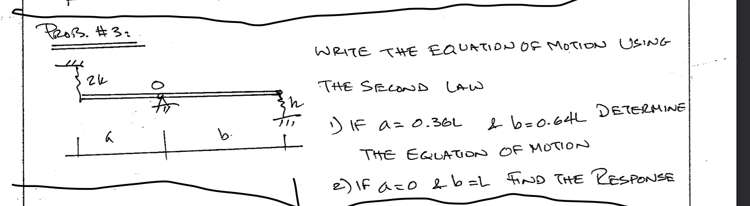 Pror. # 3 : WRITE THE EQUATION OF MOTION USING h