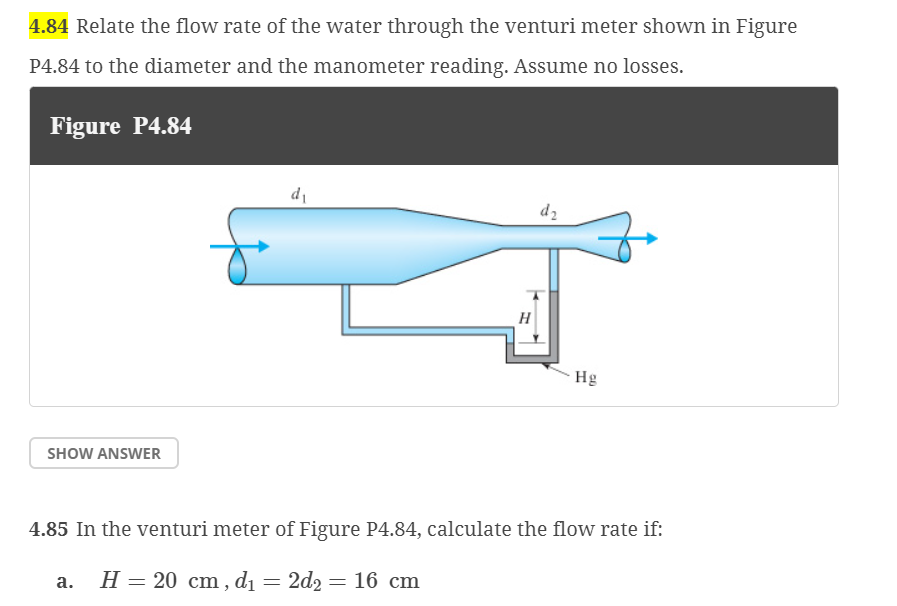 4 . 8 5 In the venturi meter of Figure P 4 . 8 4