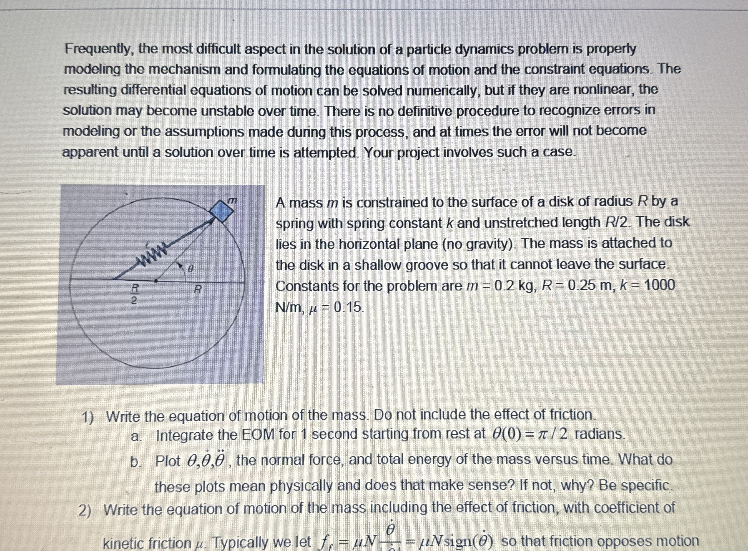 Draw a free body diagram for this particle
