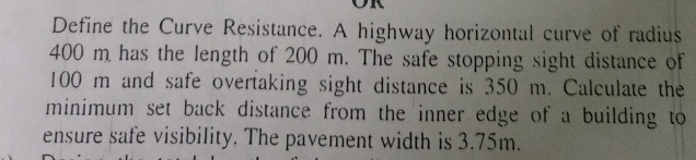 Define the Curve Resistance. A highway horizontal