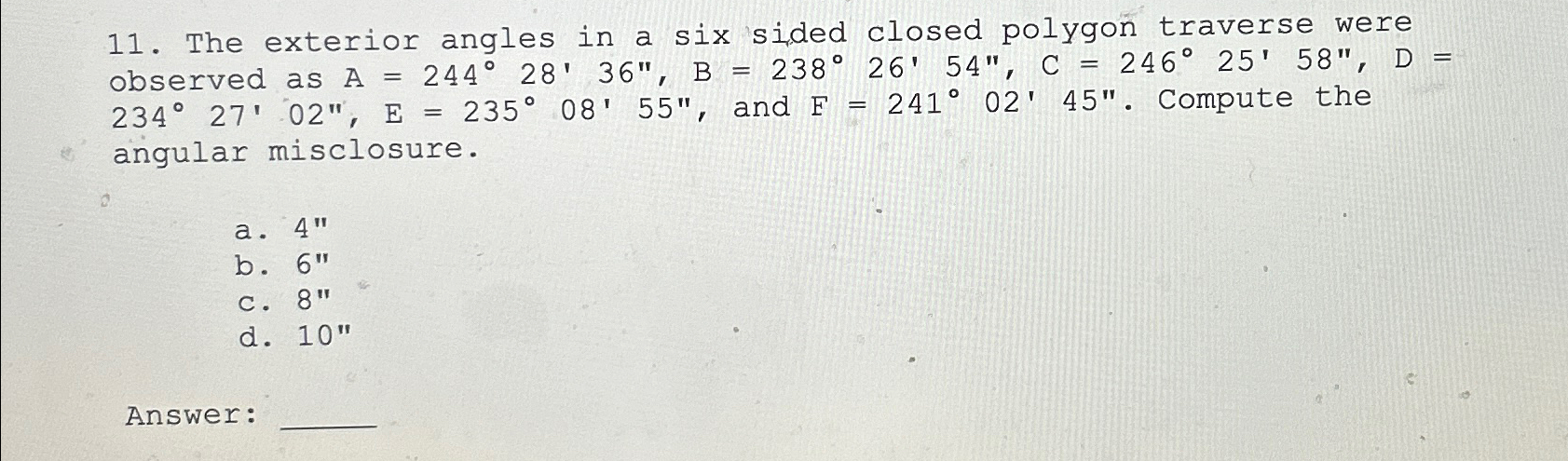 The exterior angles in a six sided closed polygon