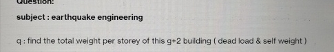 subject : earthquake engineering q : find the