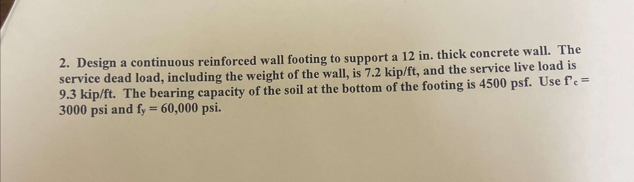 Design a continuous reinforced wall footing to