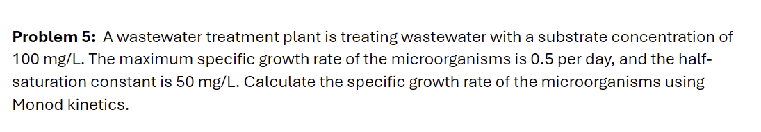 Problem 5 : A wastewater treatment plant is