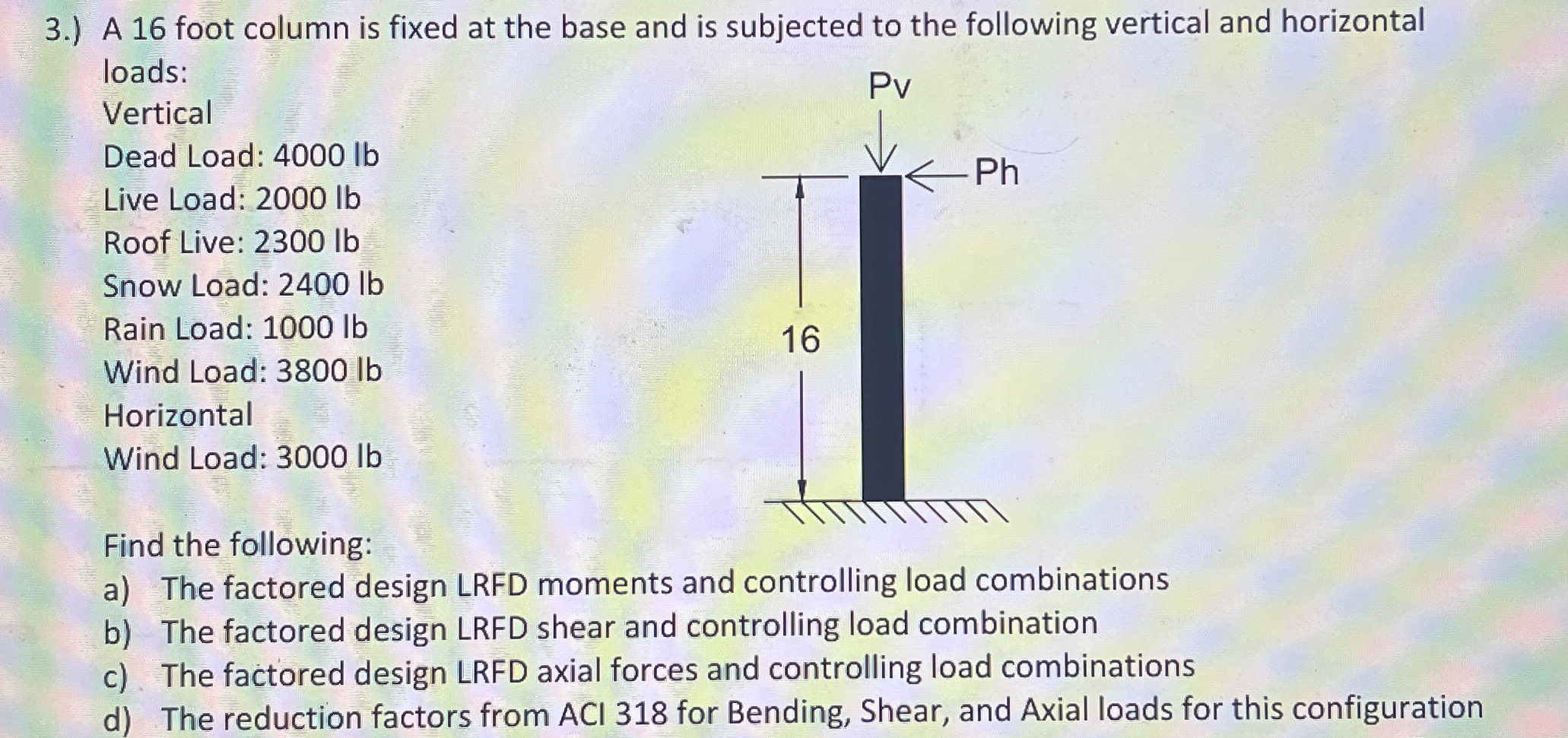3 . ) A 1 6 foot column is fixed at the base and