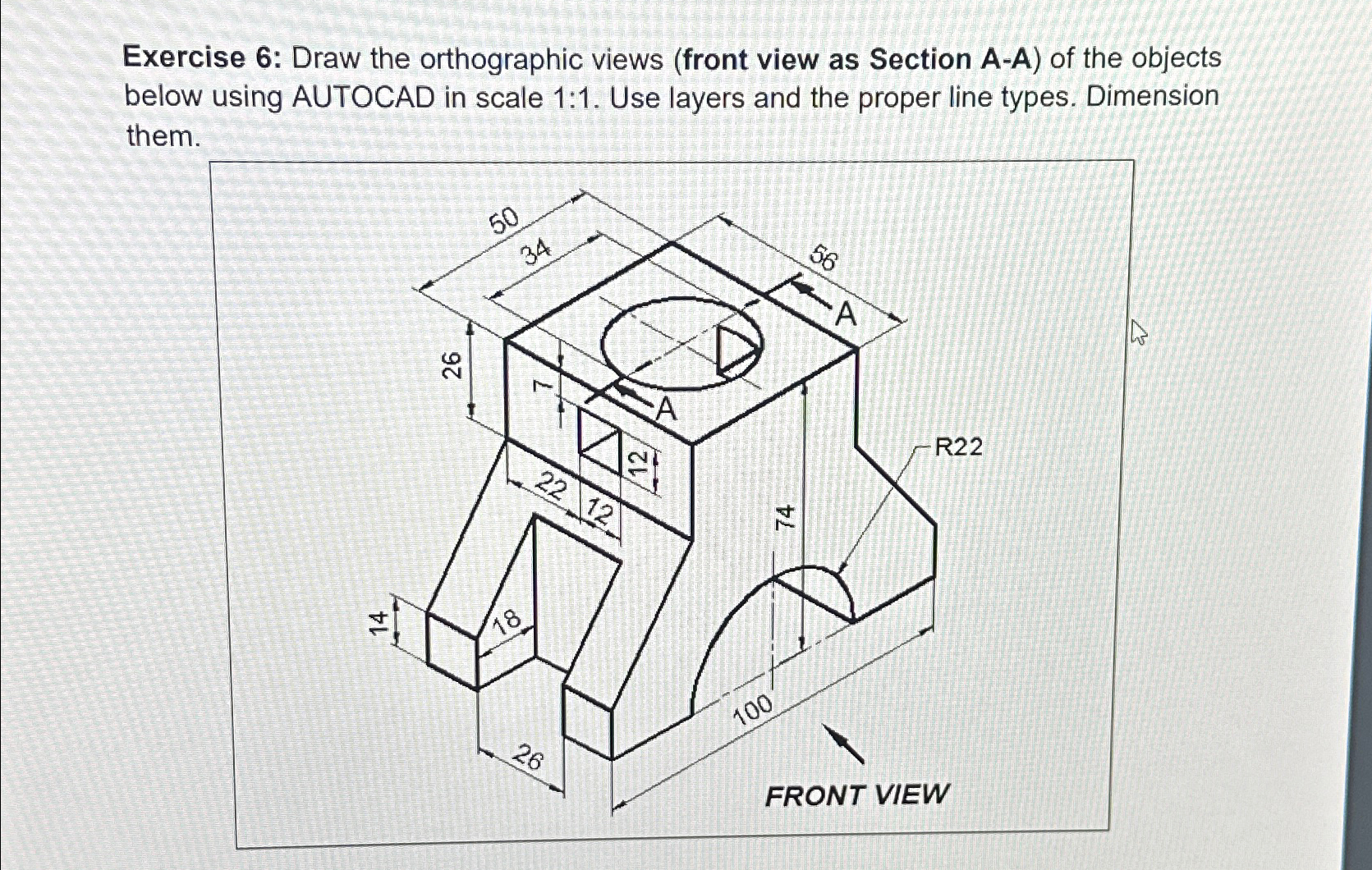 Exercise 6 : Draw the orthographic views ( front