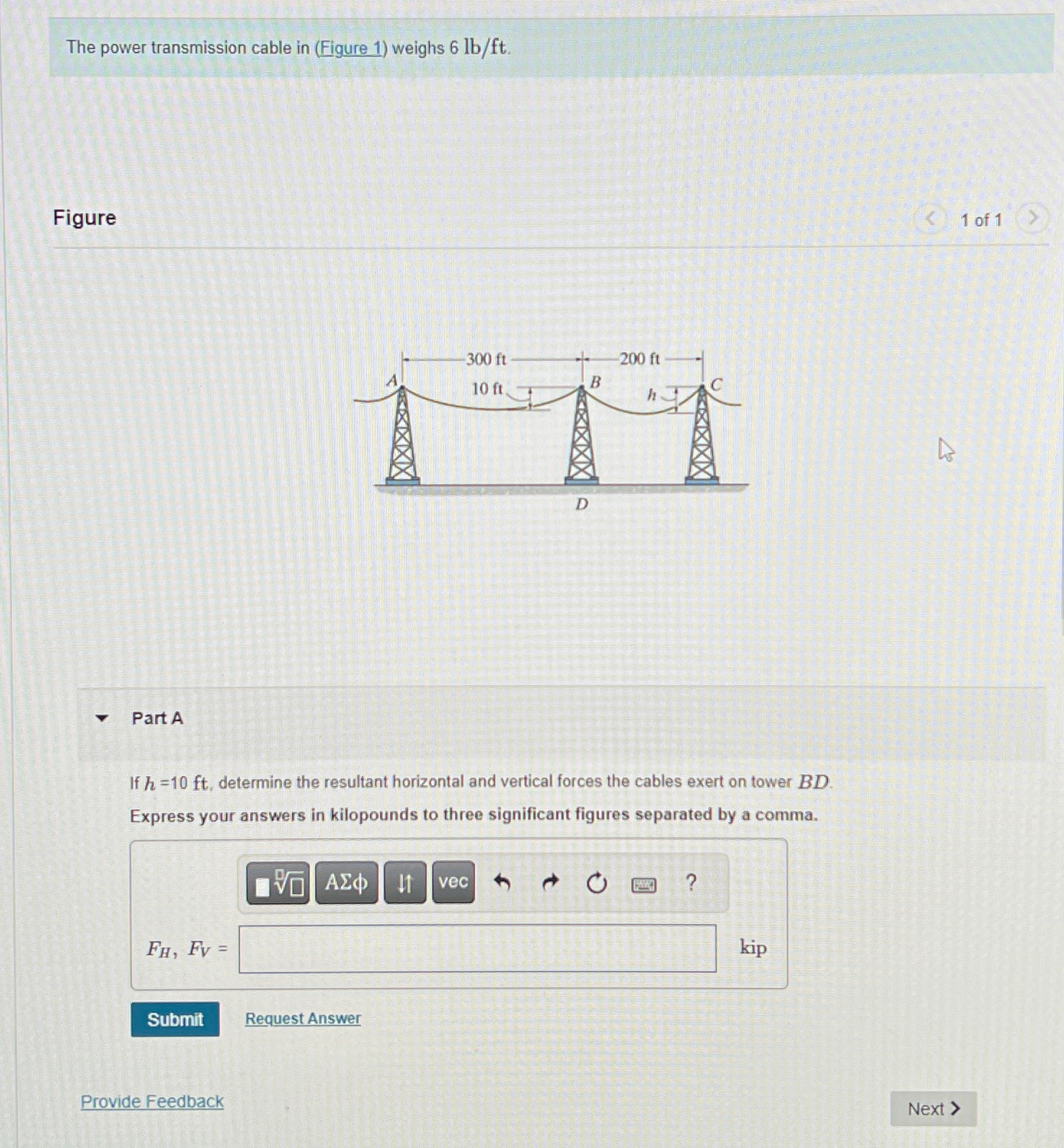 The power transmission cable weighs 6 lb / ft If