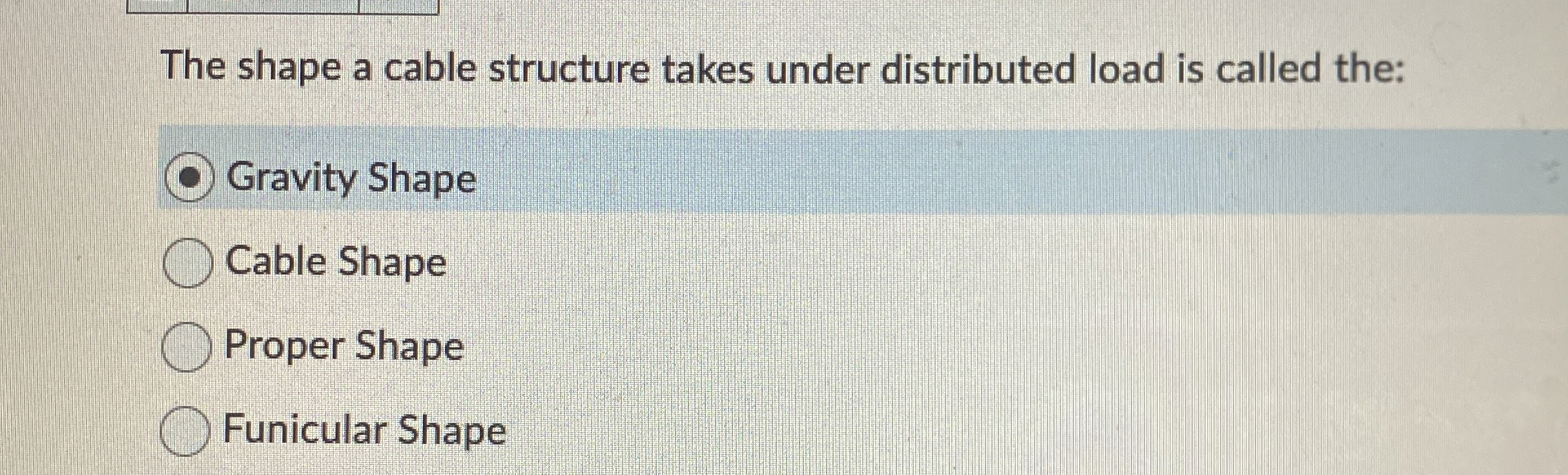 The shape a cable structure takes under