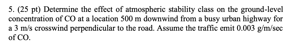 ( 2 5 pt ) Determine the effect of atmospheric