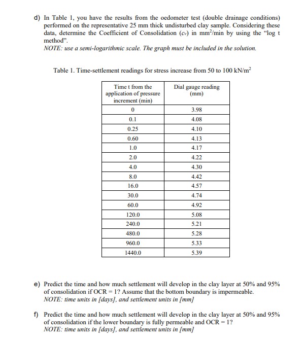 d ) In Table 1 , you have the results from the