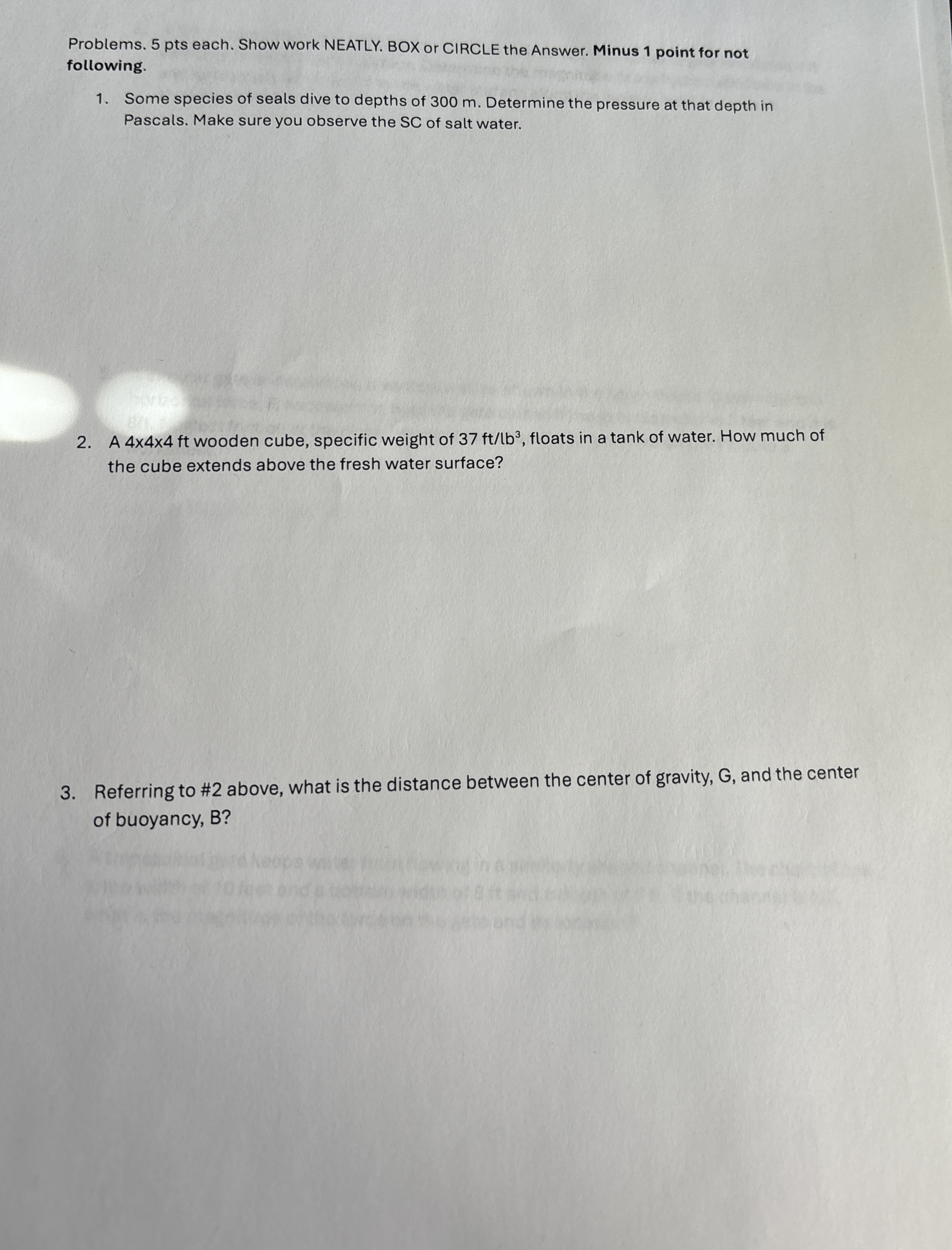 Problems. 5 pts each. Show work NEATLY. BOX or