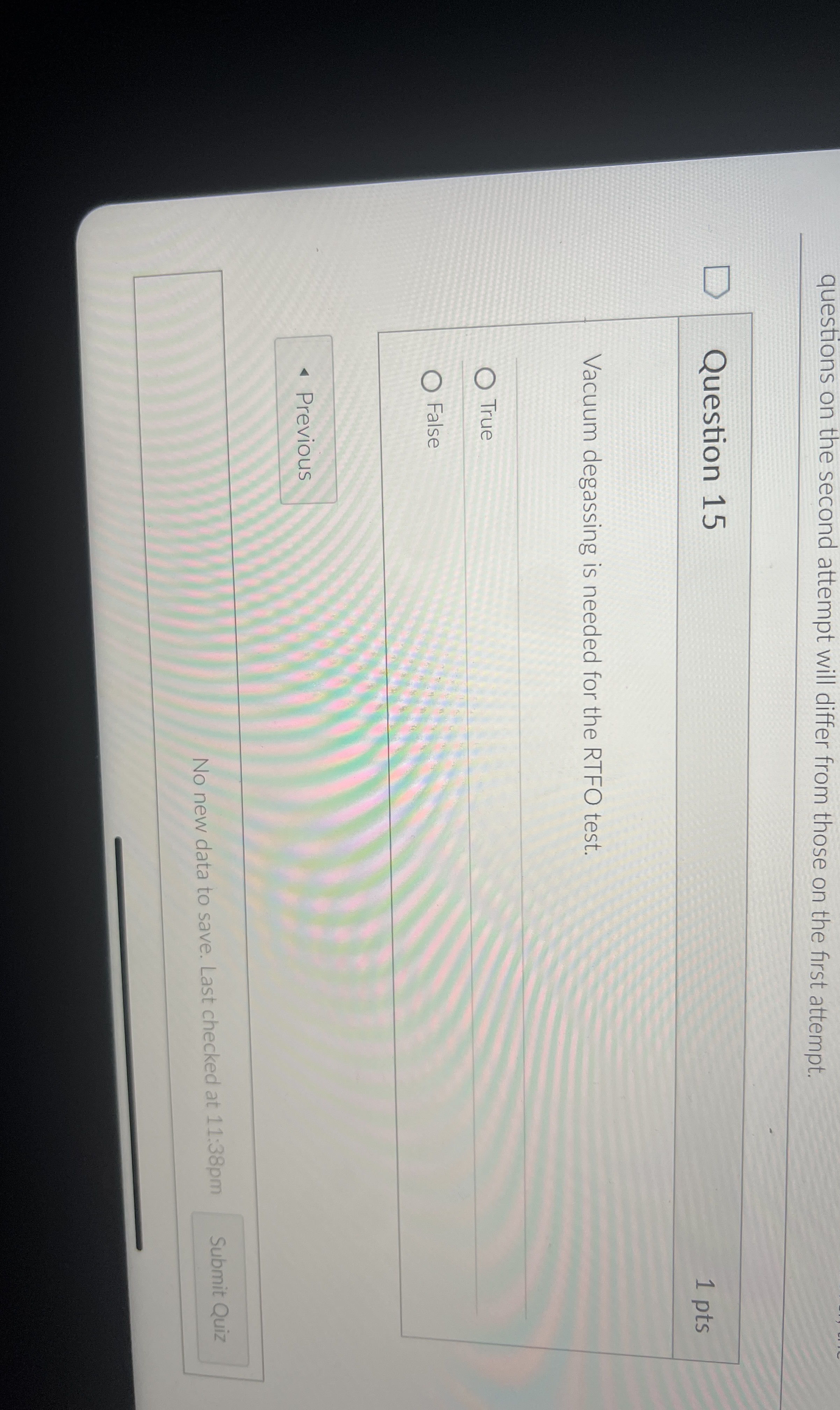 Question 1 5 Vacuum degassing is needed for the