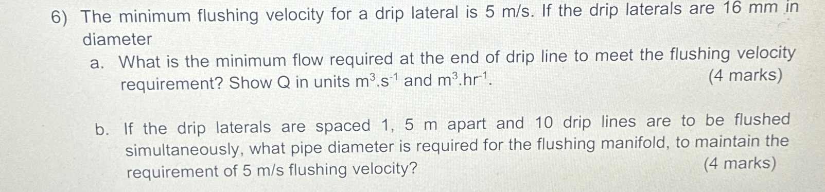 The minimum flushing velocity for a drip lateral