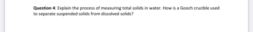 Question 4 : Explain the process of measuring