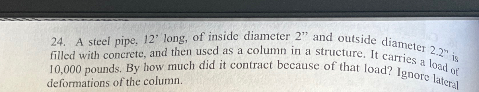 A steel pipe, 1 2 ' long, of inside diameter 2 