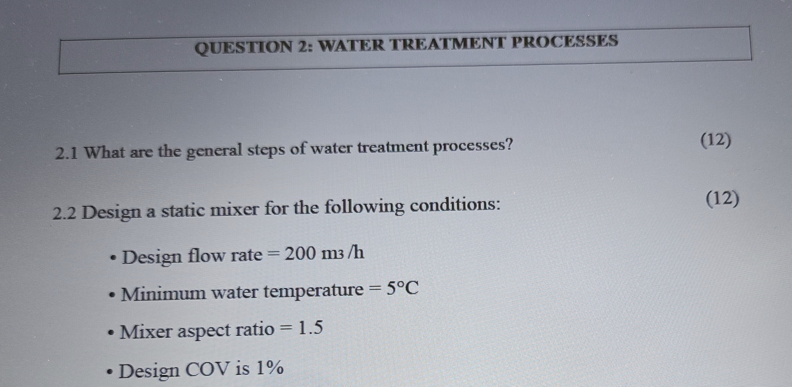 QUESTION 2 : WATER TREATMENT PROCESSES 2 . 1 What