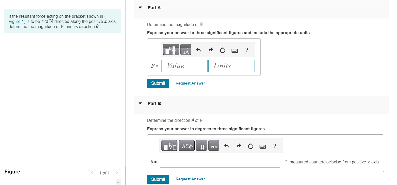 If the resultant force acting on the bracket