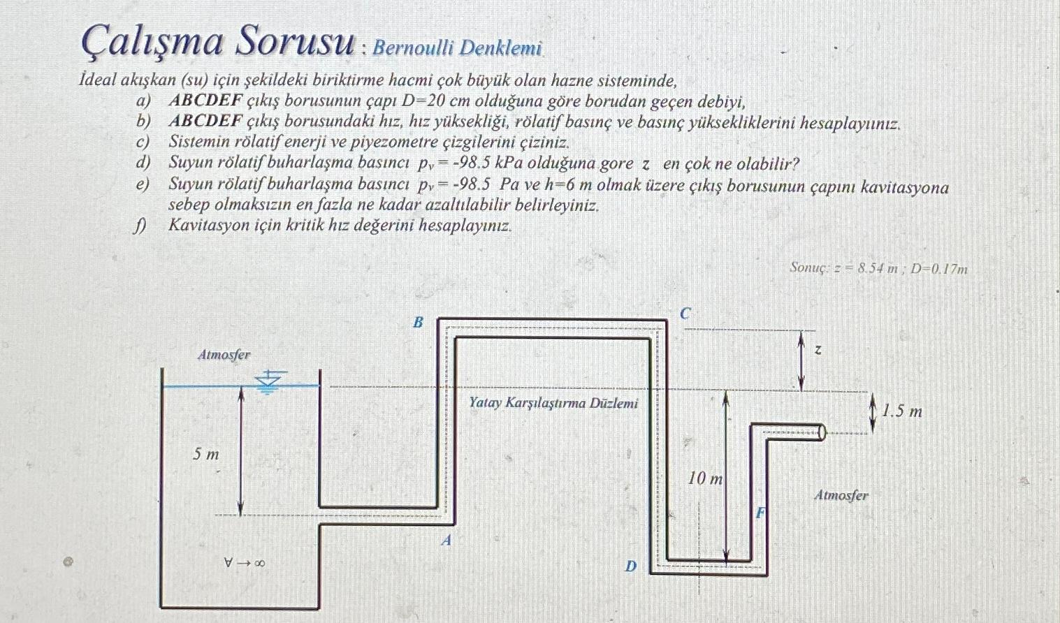 al ma Sorusu : Bernoulli Denklemi. Ideal ak skan