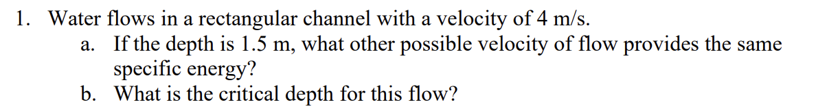 Water flows in a rectangular channel with a