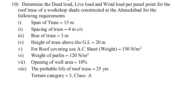 Determine the Dead load, Live load and Wind load
