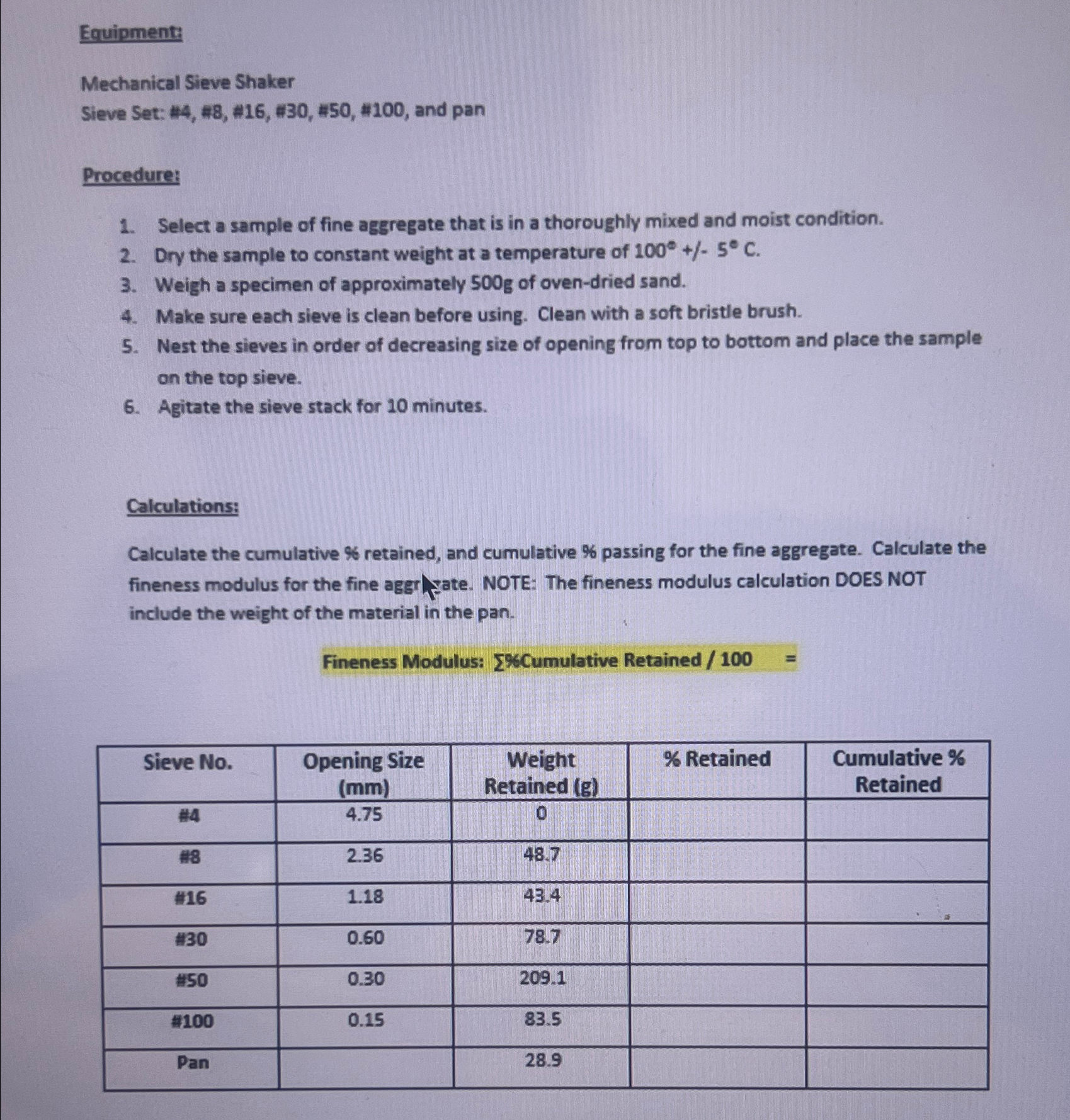 Equipment: Mechanical Sieve Shaker Sieve Set: # 4