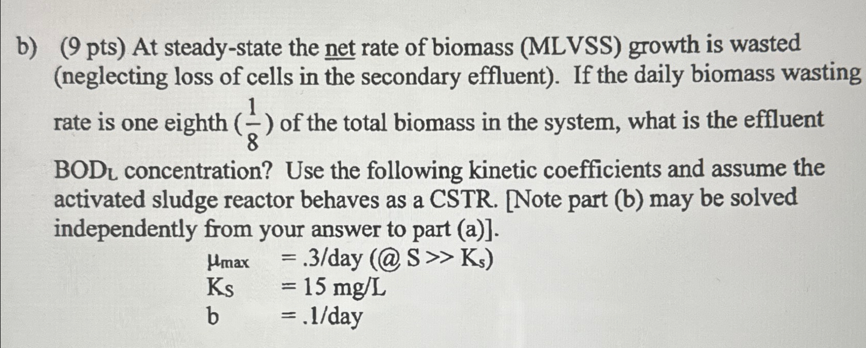 b ) ( 9 pts ) At steady - state the net rate of