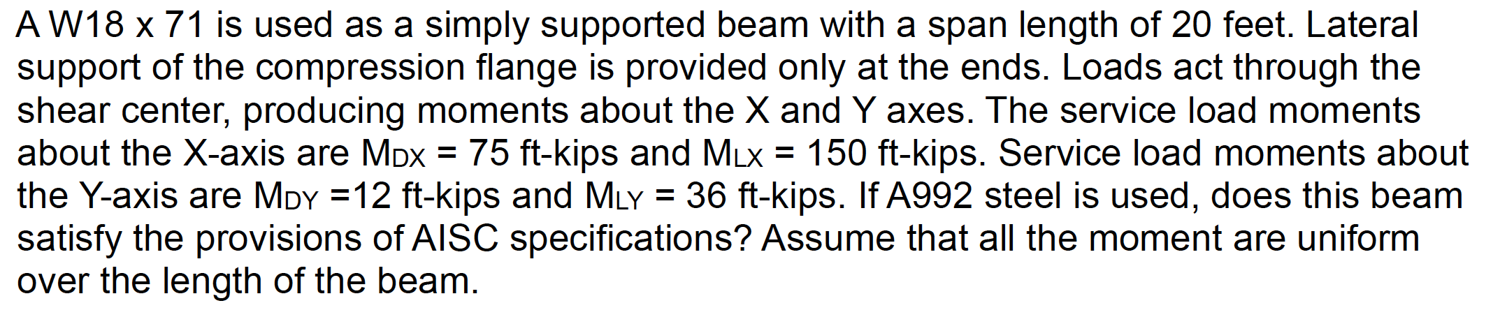 A W 1 8 7 1 is used as a simply supported beam